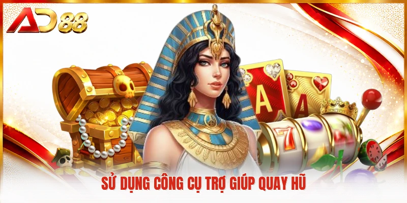 Jackpot AD88 - Bí Quyết Săn Quỹ Thưởng Lớn Cho Mọi Người Sử dụng công cụ trợ giúp quay hũ
